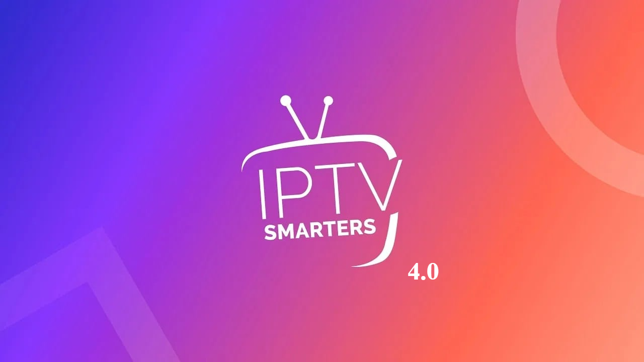 IPTV Smarters Pro V4.0